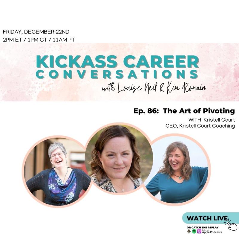 Episode 86 - Kickass Career Conversations with Kristell Court