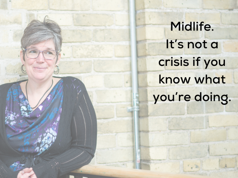 Woman standing thinking that a midlife crisis is only a crisis if you don't know what you're doing.