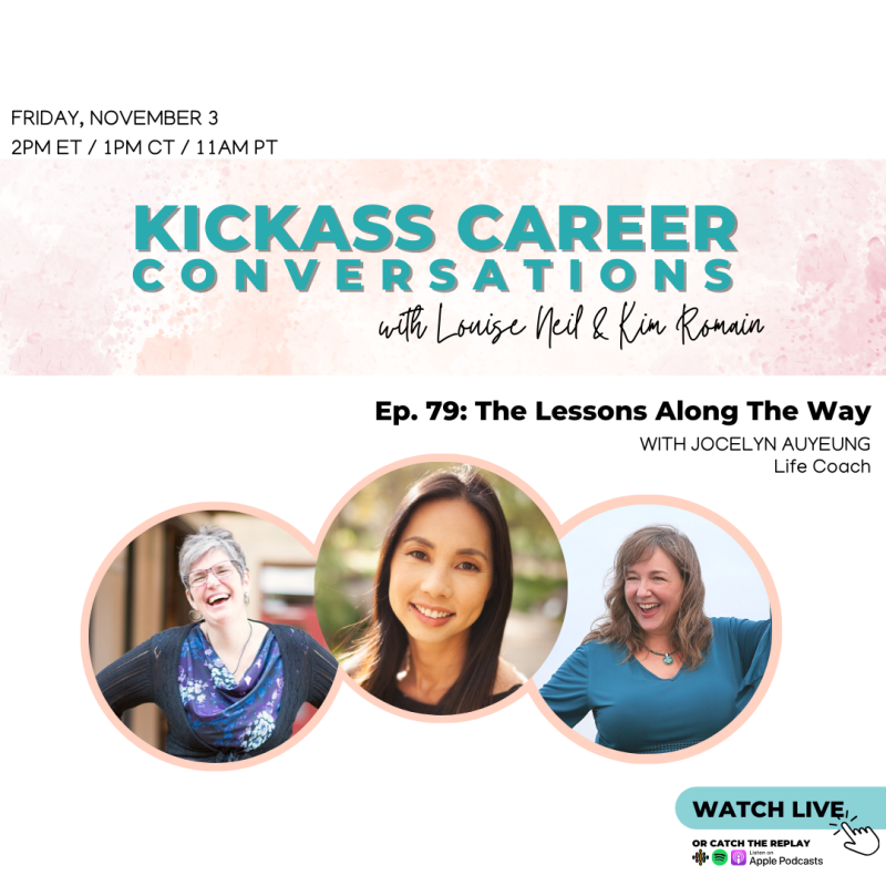 Podcast Episode 79 - Kickass Career Conversations