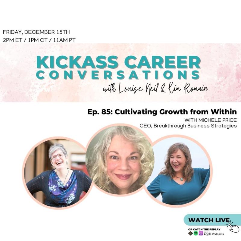 Episode 85 - Kickass Career Conversations with Michele Price